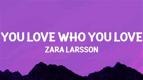 zara larsson - you love who you love lyrics